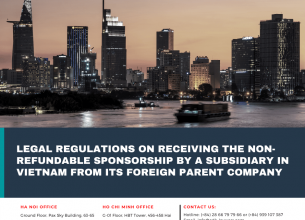 LEGAL REGULATIONS ON RECEIVING THE NON-REFUNDABLE SPONSORSHIP BY A SUBSIDIARY IN VIETNAM FROM ITS FOREIGN PARENT COMPANY