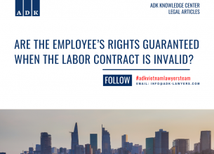 ARE THE EMPLOYEE’S RIGHTS GUARANTEED WHEN THE LABOR CONTRACT IS INVALID?
