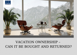 VACATION OWNERSHIP – CAN IT BE BOUGHT AND RETURNED?